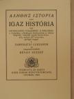 Samosatai Lukianos - Alethes istoria azaz Igaz história egy csodálatos utazásról a Holdban, a Cethalban, a Boldogok, Kárhozottak és Álmok Szigetén, valamint egyéb furcsa helyeken [antikvár]