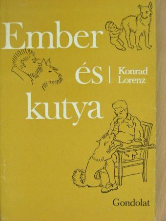 Konrad Lorenz - Ember és kutya [antikvár]