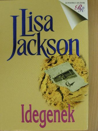 Lisa Jackson - Idegenek [antikvár]