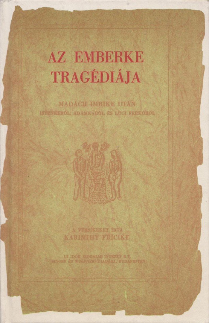 Karinthy Fricike - Az emberke tragédiája [antikvár]