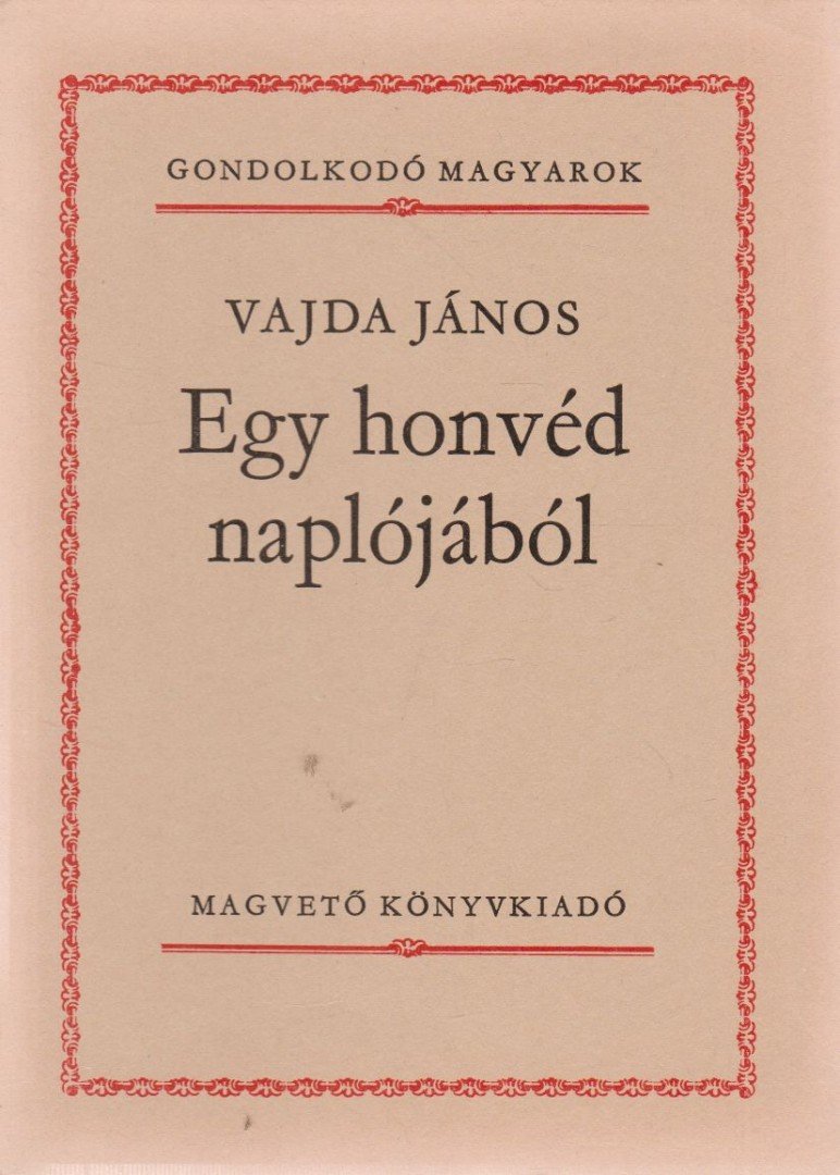 VAJDA JÁNOS - Egy honvéd naplójából [antikvár]