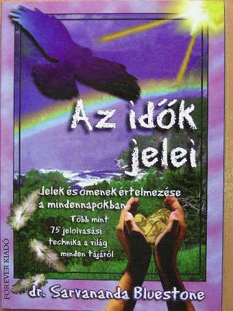 Dr. Sarvananda Bluestone - Az idők jelei [antikvár]