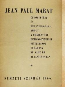 Peter Weiss - Jean Paul Marat üldöztetése és meggyilkolása, ahogy a Charentoni Elmegyógyintézet színjátszói előadják [antikvár]
