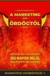 Pongor-Juhász Attila - A marketing nem ördögtől való [antikvár]