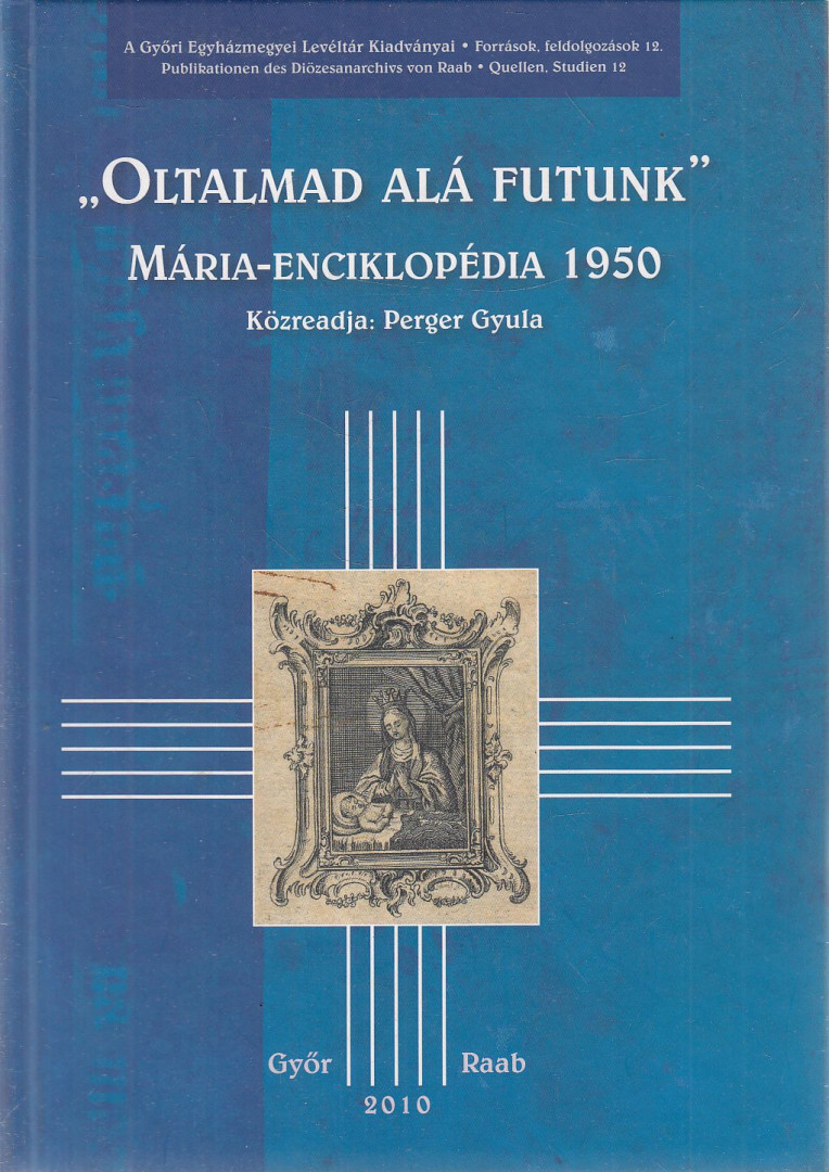 PERGER GYULA - "Oltalmad alá futunk" [antikvár]