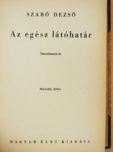 Szabó Dezső - Az egész látóhatár II. (töredék) [antikvár]