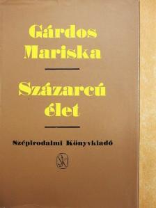 Gárdos Mariska - Százarcú élet [antikvár]