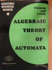 F. Gécseg - Algebraic Theory of Automata [antikvár]