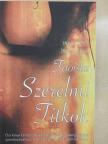 Mantak Chia - Taoista szerelmi titkok [antikvár]