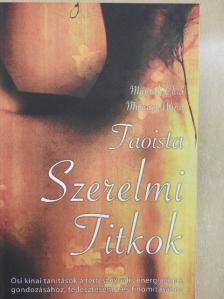 Mantak Chia - Taoista szerelmi titkok [antikvár]