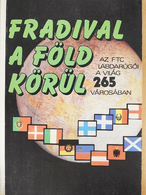 Nagy Béla - Fradival a Föld körül 2. [antikvár]
