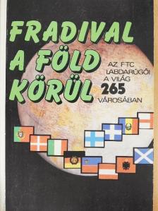 Nagy Béla - Fradival a Föld körül 2. [antikvár]