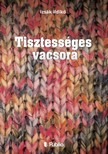 Ildikó Izsák - Tisztességes vacsora [eKönyv: epub, mobi]