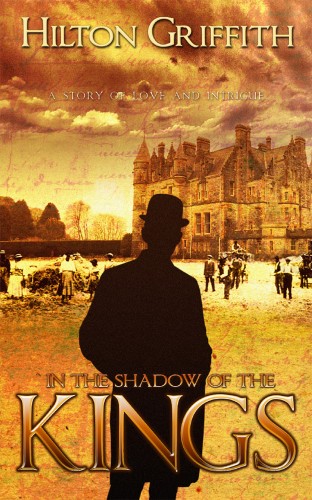 Griffith Hilton - In The Shadow of the Kings [eKönyv: epub, mobi]