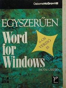 Inotai László - Egyszerűen Word for Windows [antikvár]