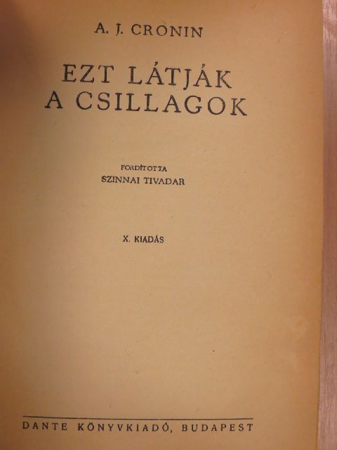 A. J. Cronin - Ezt látják a csillagok [antikvár]