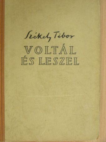 Székely Tibor - Voltál és leszel I-II. [antikvár]