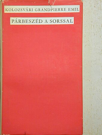 Kolozsvári Grandpierre Emil - Párbeszéd a sorssal [antikvár]