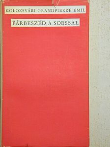 Kolozsvári Grandpierre Emil - Párbeszéd a sorssal [antikvár]