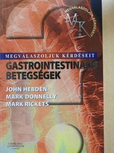 John Hebden - Gastrointestinalis betegségek [antikvár]