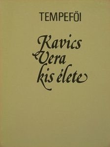 Tempefői - Kavics Vera kis élete [antikvár]