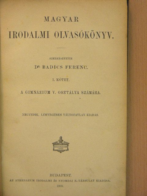 Dr. Badics Ferenc - Magyar irodalmi olvasókönyv I. [antikvár]