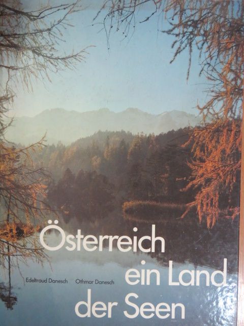 Edeltraud Danesch - Österreich - ein Land der Seen [antikvár]