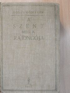 Agnes Günther - A szent meg a rajongója I-II. [antikvár]