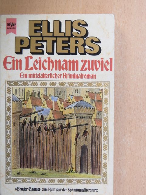Ellis Peters - Ein Leichnam Zuviel [antikvár]