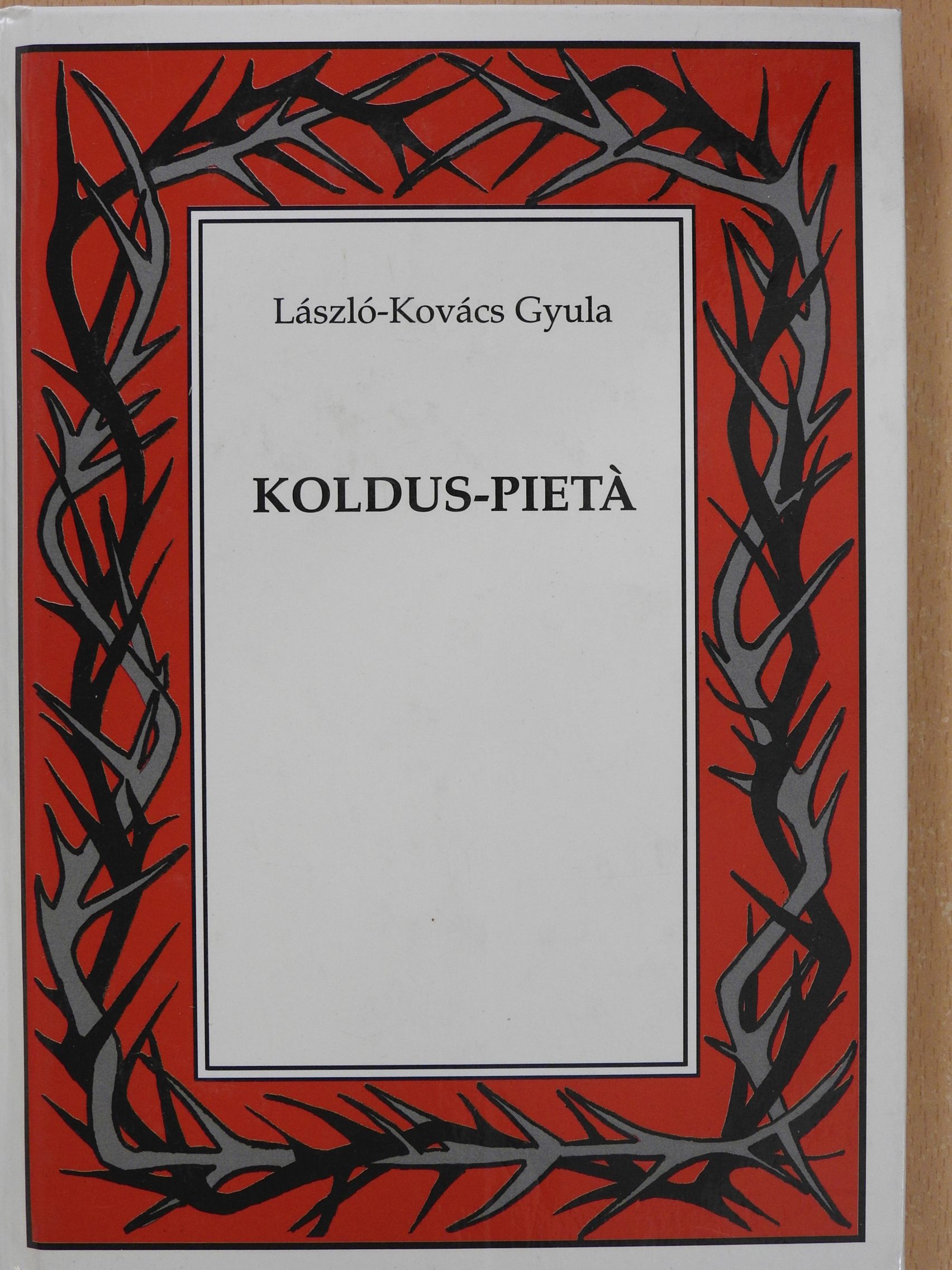 László-Kovács Gyula - Koldus-Pietá (dedikált példány) [antikvár]