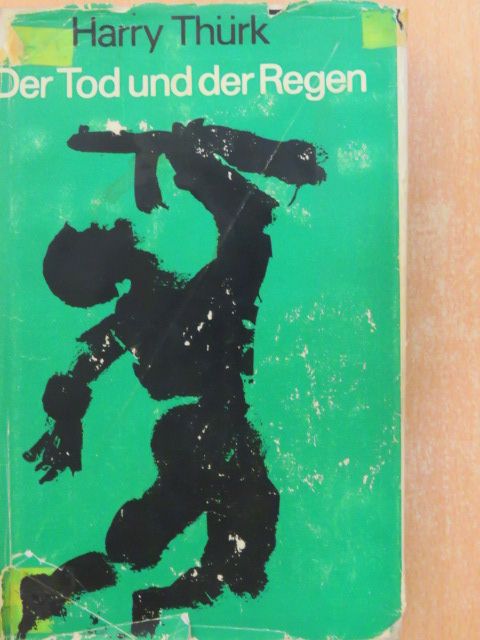 Harry Thürk - Der Tod und der Regen [antikvár]