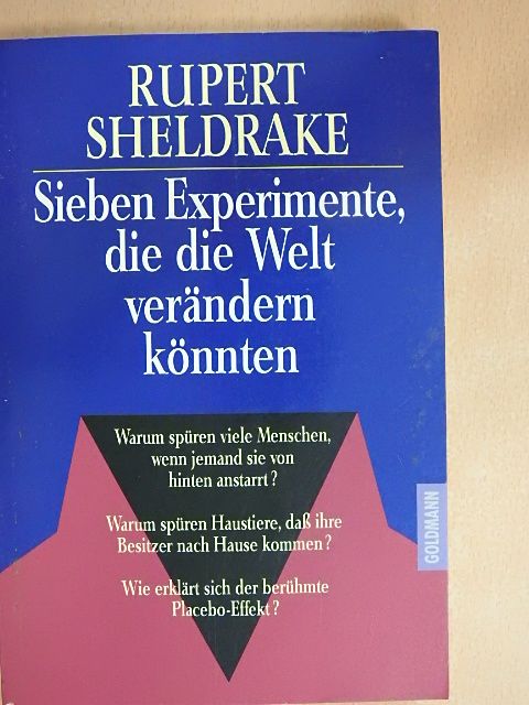 Rupert Sheldrake - Sieben Experimente, die die Welt verändern könnten [antikvár]