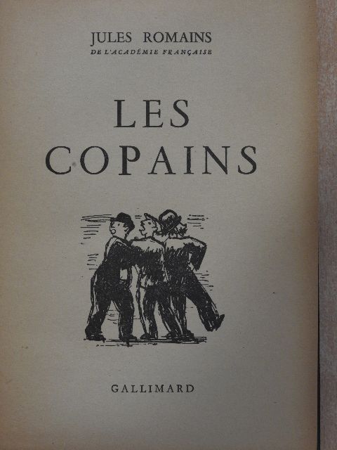 Jules Romains - Les Copains [antikvár]