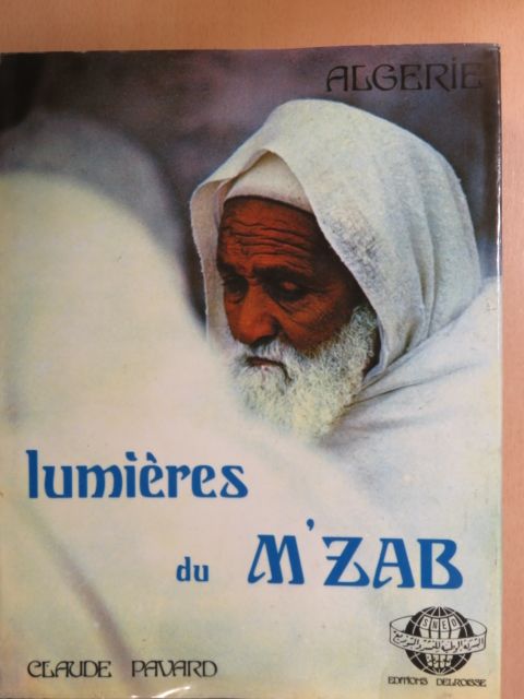 Claude Pavard - Lumiéres du M'Zab [antikvár]