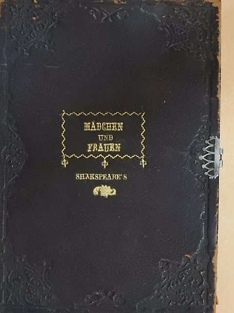 Shakspeare - Die mädchen und frauen in Shakspeare's dramatischen werken [antikvár]