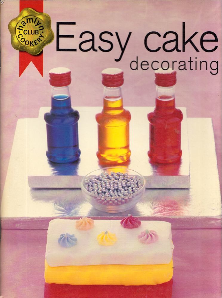 Easy cake decorating [antikvár]