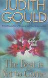 GOULD, JUDITH - The Best is Yet to Come [antikvár]