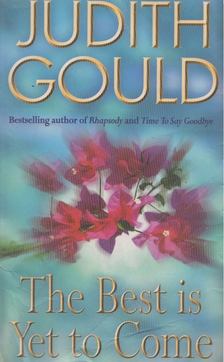 GOULD, JUDITH - The Best is Yet to Come [antikvár]