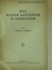 Takáts Sándor - Régi magyar kapitányok és generálisok [antikvár]