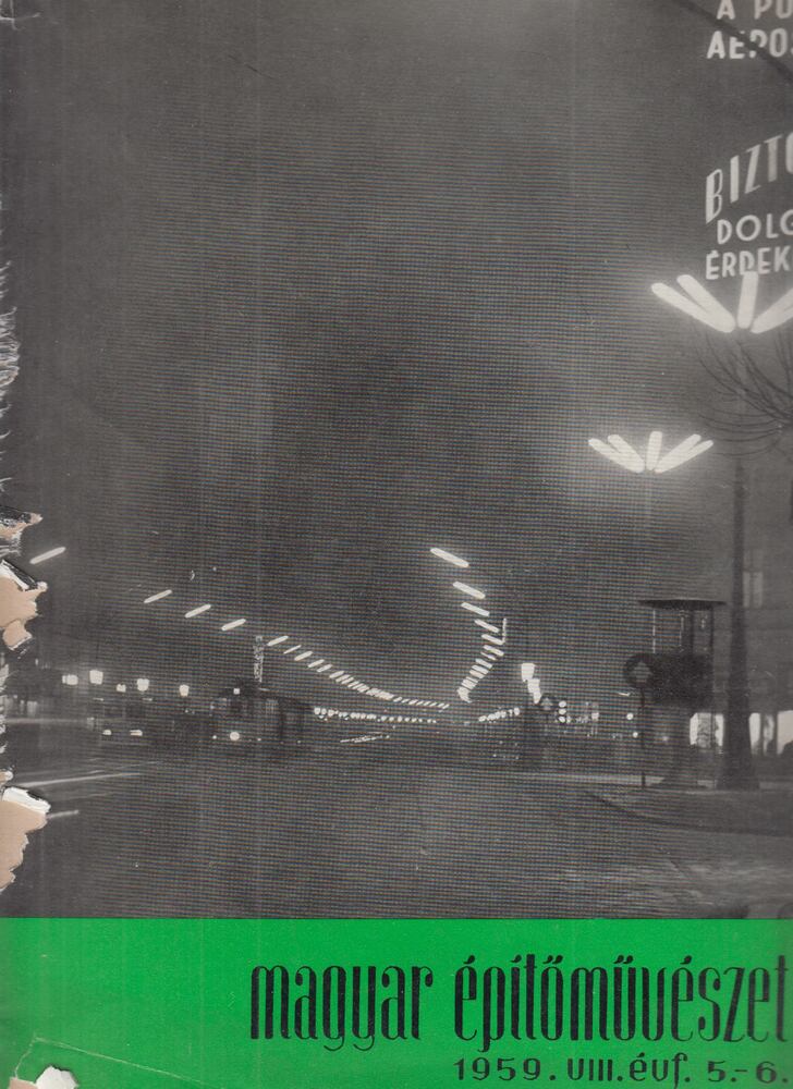 Major Máté - Magyar építőművészet 1959. VIII. évfolyam / 5-6. szám [antikvár]