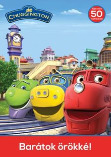 Chuggington - Barátok örökké!