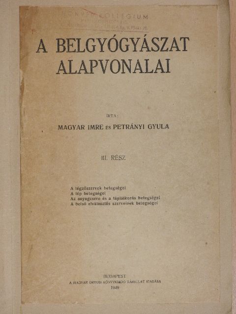 Magyar Imre - A belgyógyászat alapvonalai III. (töredék) [antikvár]