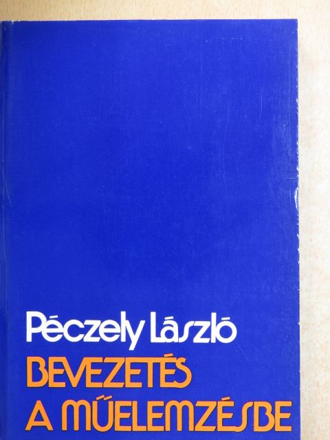 Péczely László - Bevezetés a műelemzésbe [antikvár]