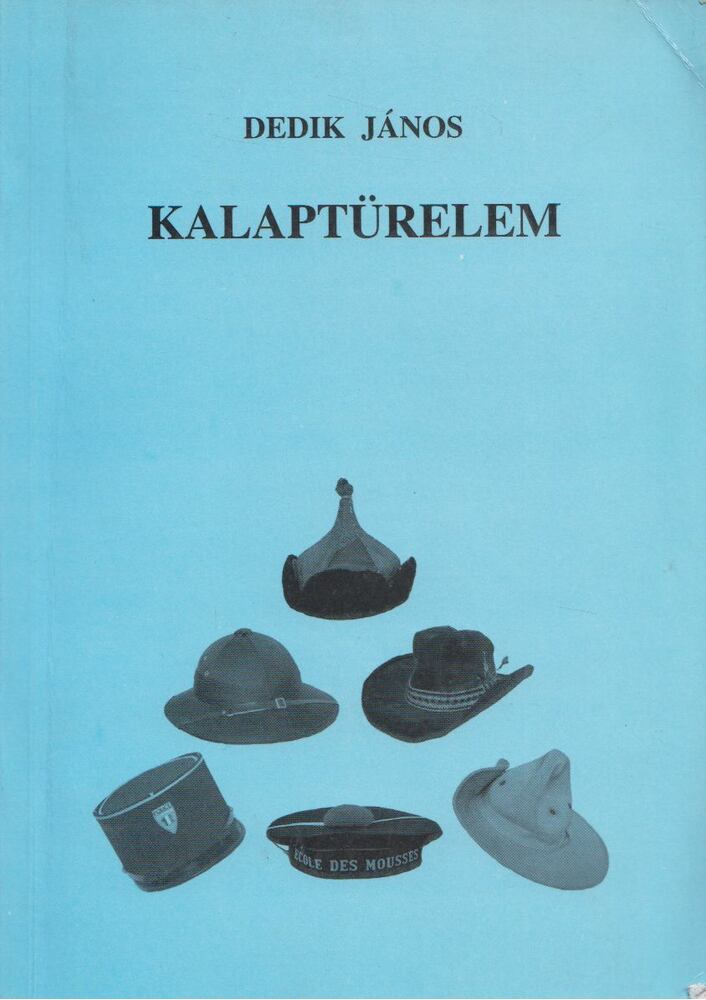 Dedik János - Kalaptürelem [antikvár]