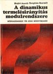 Hajtó Aurél, Terplán Kornél - A dinamikus termelésirányítás modulrendszere [antikvár]