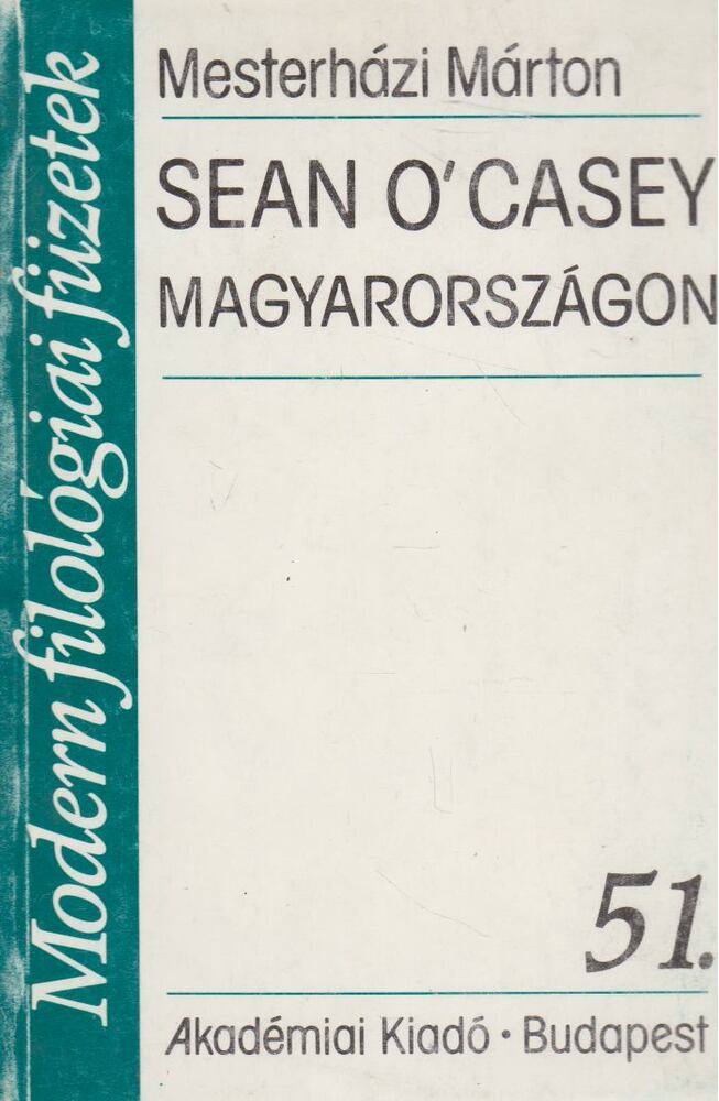 Mesterházi Márton - Sean O'Casey Magyarországon [antikvár]