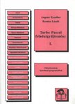 Angster Erzsébet, Kertész László - Turbo Pascal feladatgyűjtemény I. [antikvár]