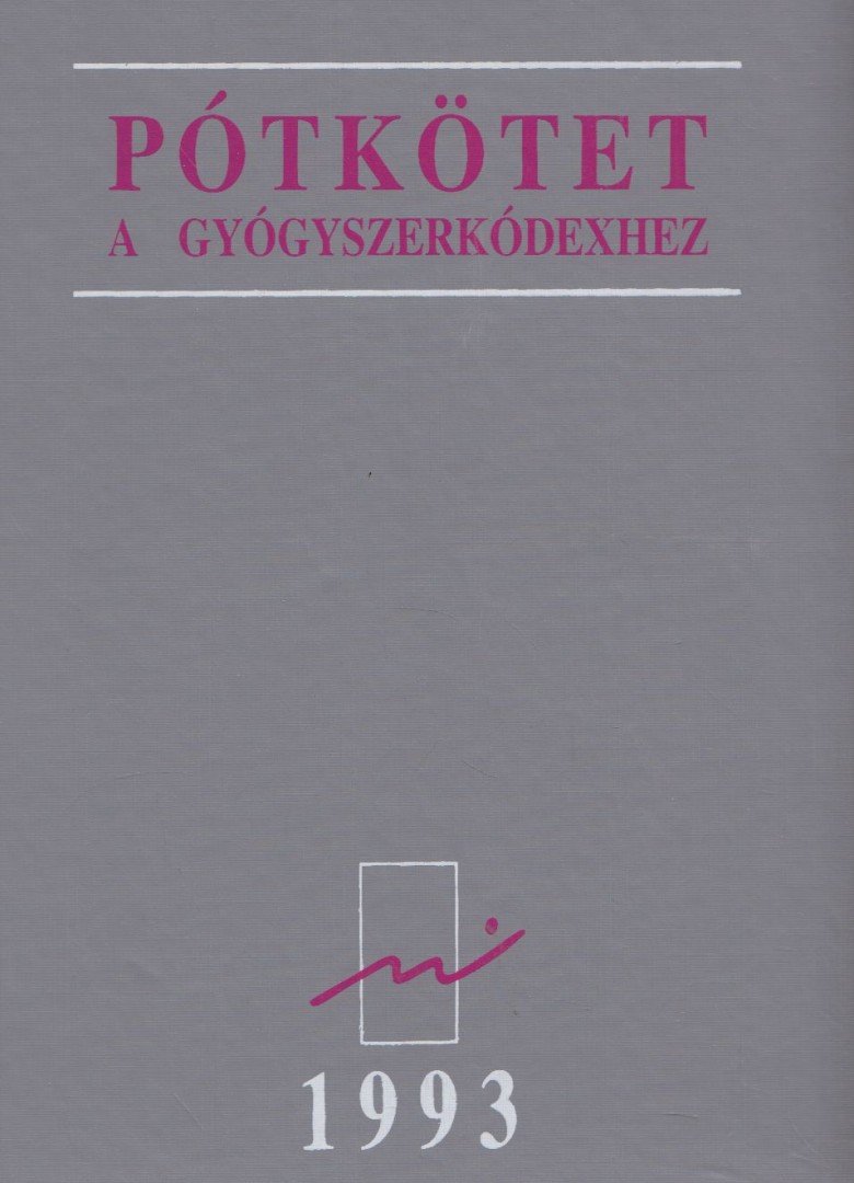 Alföldi Sándor - Pótkötet a Gyógyszerkódexhez 1993 [antikvár]