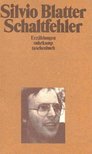 BLATTER, SILVIO - Schaltfehler [antikvár]
