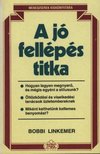 Linkemer, Bobbi - A jó fellépés titka [antikvár]